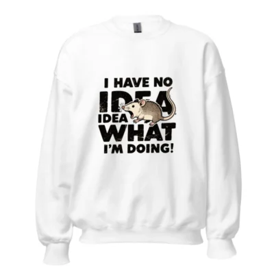 I Have No Idea What I'm Doing! Rat Sweatshirt - Unisex Crew Neck Sweatshirt