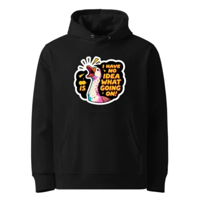 Unisex Eco Hoodie - I Have No Idea What's Going On! Duck Graphic Sweatshirt