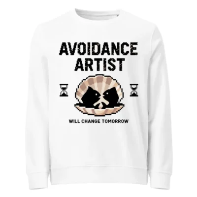 Unisex Organic Sweatshirt | Avoidance Artist Will Change Tomorrow | Eco-Friendly Pixel Art