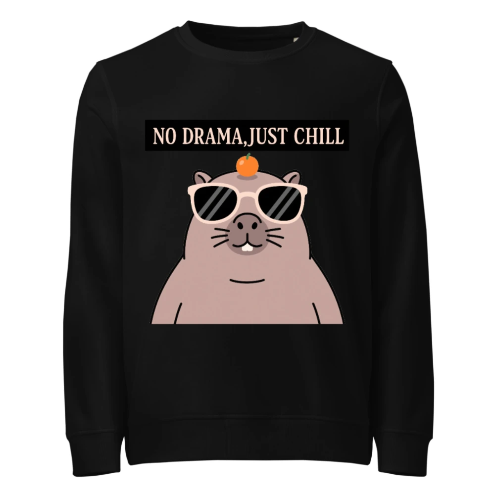 Unisex Organic Sweatshirt - No Drama, Just Chill with Cute Guinea Pig