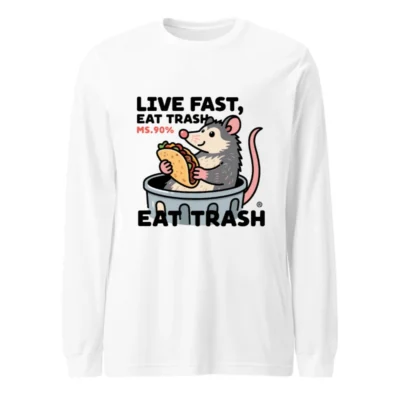 Live Fast, Eat Trash Unisex Long Sleeve Tee - Opossum in Trash Can Taco Design