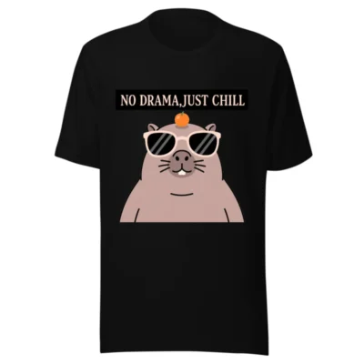 Unisex Staple T-Shirt - No Drama, Just Chill | Cool Groundhog Graphic Tee