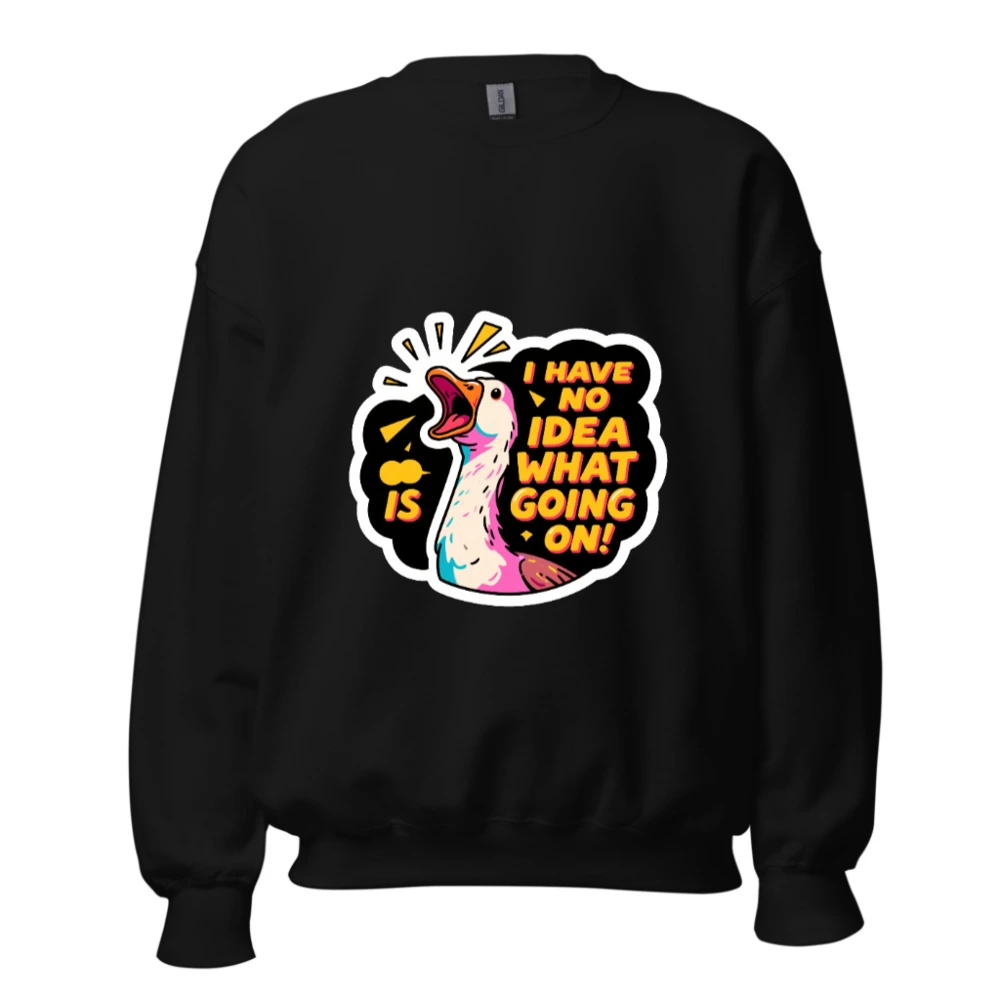 Unisex Crew Neck Sweatshirt | I Have No Idea What's Going On! Duck Graphic