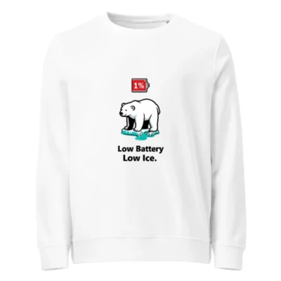 Unisex Organic Sweatshirt | Low Battery Low Ice Polar Bear Design