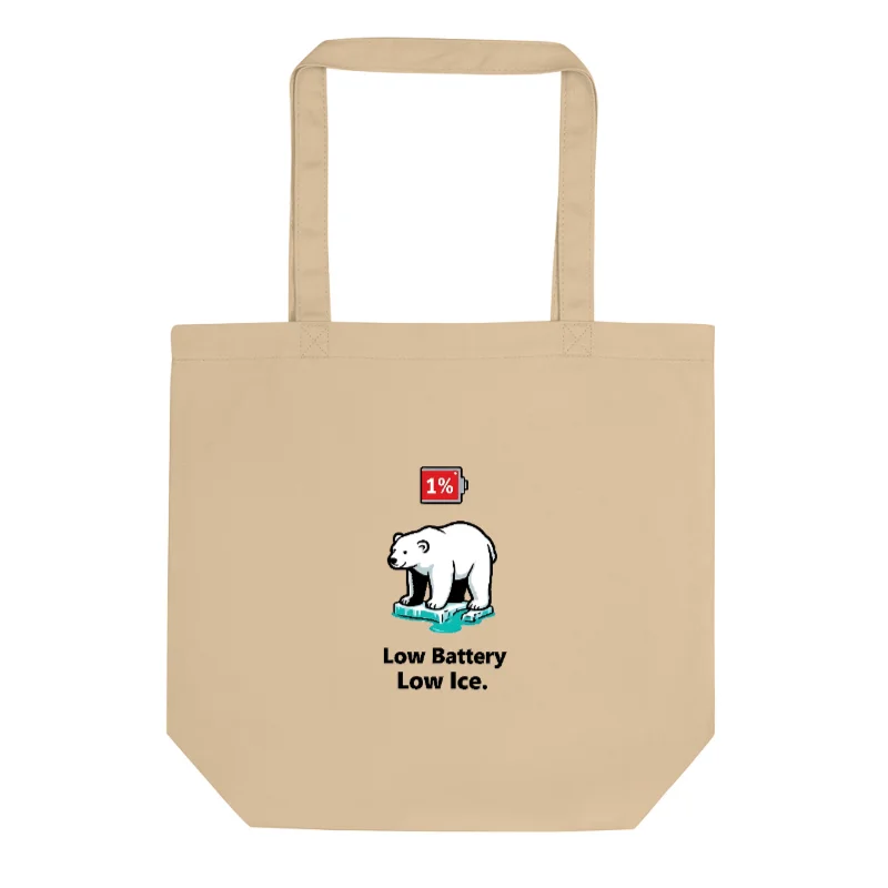 Eco Oyster Tote Bag | Low Battery Low Ice Polar Bear Design