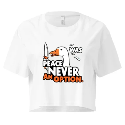 Women's Crop Top - Peace Never Was an Option Goose Graphic Tee