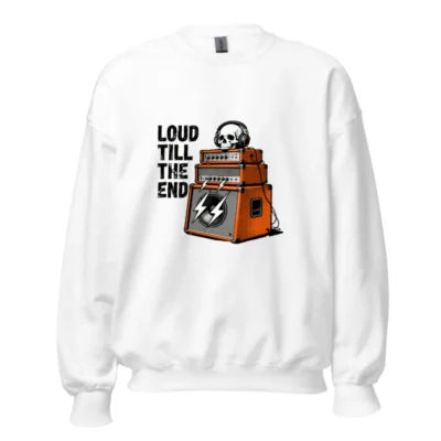 Unisex Loud Till The End Sweatshirt - Skull & Amps Graphic Crew Neck