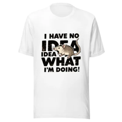 Unisex Staple T-Shirt: 'I Have No Idea What I'm Doing!' Mouse Graphic Tee