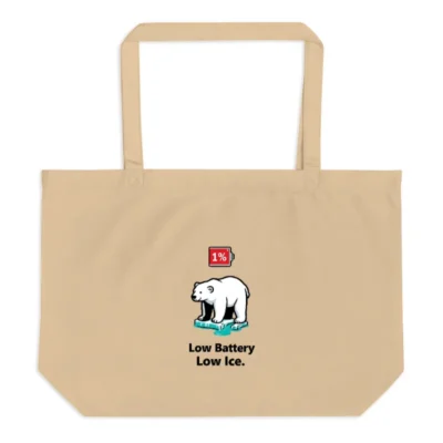 Organic Tote Bag | Low Battery Low Ice Polar Bear Design - Eco-Friendly Large Canvas Bag