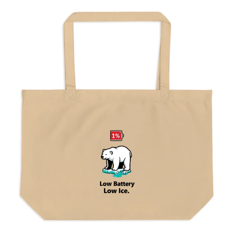 Organic Tote Bag | Low Battery Low Ice Polar Bear Design - Eco-Friendly Large Canvas Bag