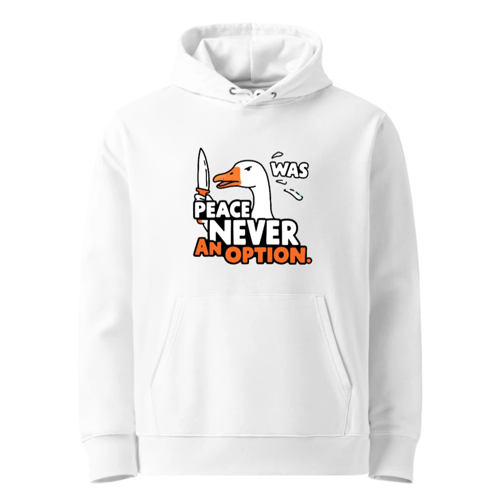 Unisex Eco Hoodie - Peace Never Was an Option Duck Sweatshirt