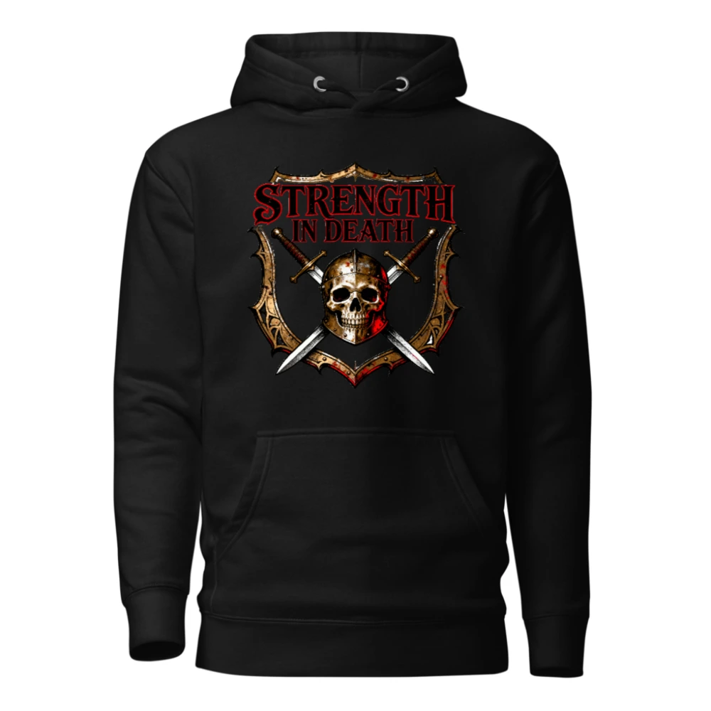 Strength in Death Hoodie - Unisex Premium Pullover with Skull & Swords Shield Design