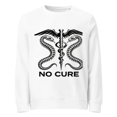 Unisex Organic Sweatshirt - No Cure Caduceus Snake Design, Eco-Friendly & Sustainable