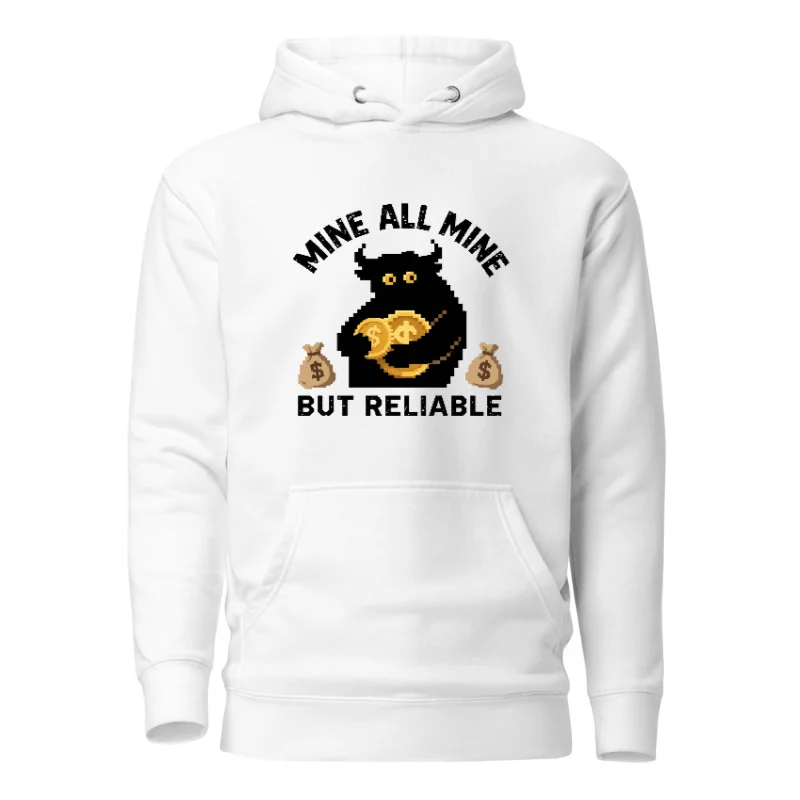 Mine All Mine But Reliable Unisex Hoodie - Premium Pullover with Pixel Bull Design