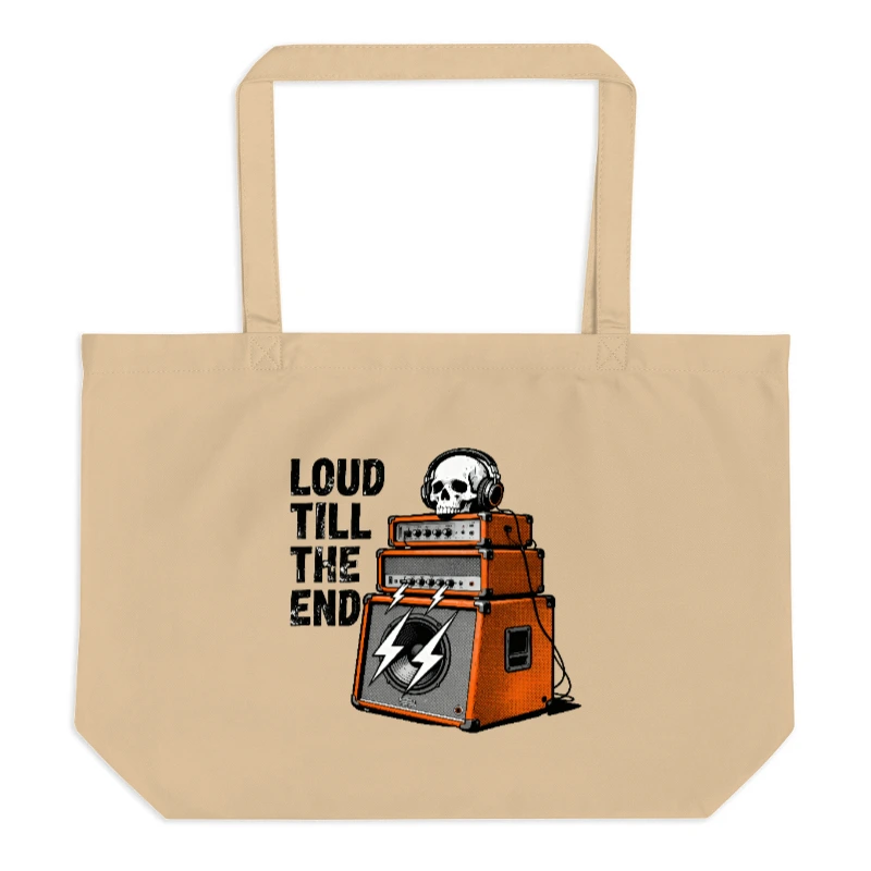 Loud Till The End Organic Tote Bag | Eco-Friendly Large Canvas Tote with Skull & Amp Art