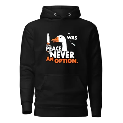 Unisex Premium Pullover Hoodie - Peace Was Never an Option Goose Design