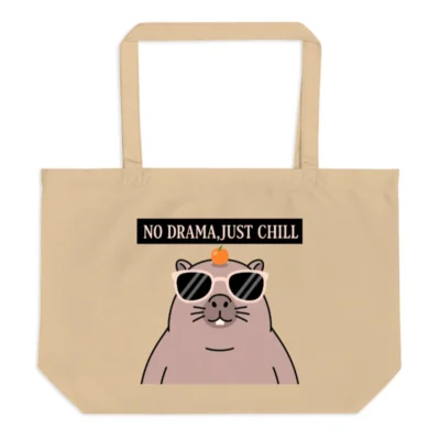 Large Organic Tote Bag | No Drama, Just Chill Guinea Pig Design