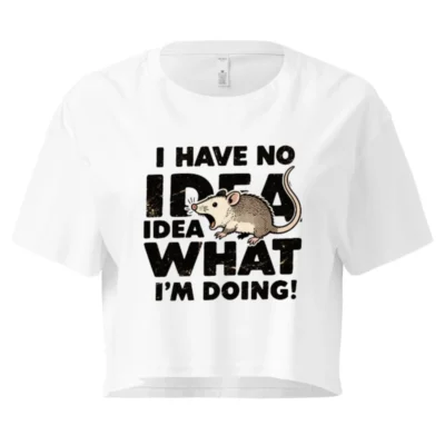 Women's Crop Top - I Have No Idea What I'm Doing! Funny Rat Graphic Tee