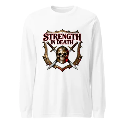 Strength in Death Skull & Swords Long Sleeve Tee - Unisex Gothic Warrior Shirt