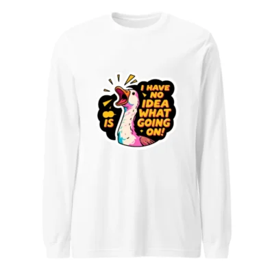 I Have No Idea What's Going On! Unisex Long Sleeve Tee - Funny Duck Graphic
