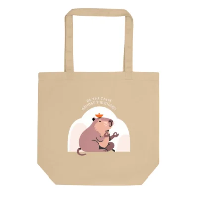 Eco Oyster Tote Bag | Be the Calm Amidst the Chaos Capybara Design