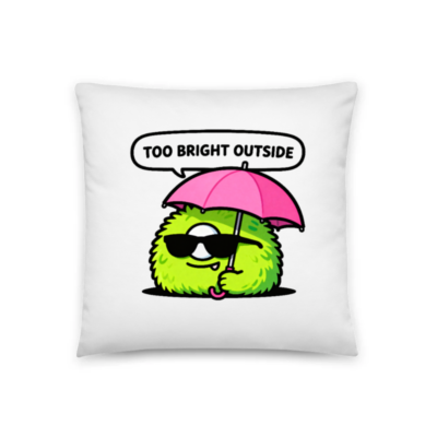 18" x 18" Basic Pillow with Funny Green Monster Under Pink Umbrella - Too Bright Outside