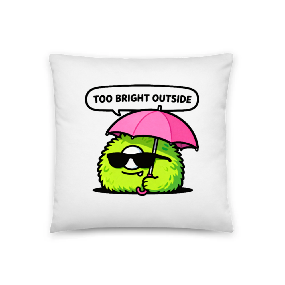 18" x 18" Basic Pillow with Funny Green Monster Under Pink Umbrella - Too Bright Outside