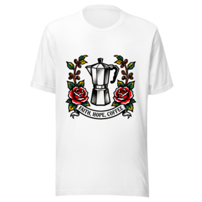 Unisex Staple T-Shirt - Faith, Hope, Coffee Moka Pot Rose Tattoo Design