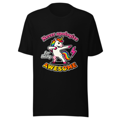 Unisex Dabbing Unicorn T-Shirt - Never Apologize for Being Awesome