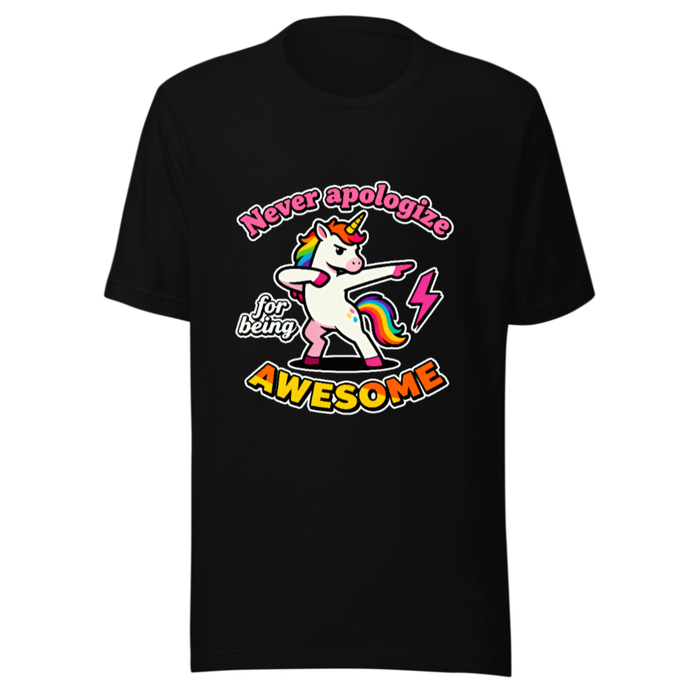 Unisex Dabbing Unicorn T-Shirt - Never Apologize for Being Awesome