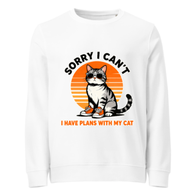Unisex Organic Sweatshirt - 'Sorry I Can't, I Have Plans With My Cat' Vintage Cat Graphic