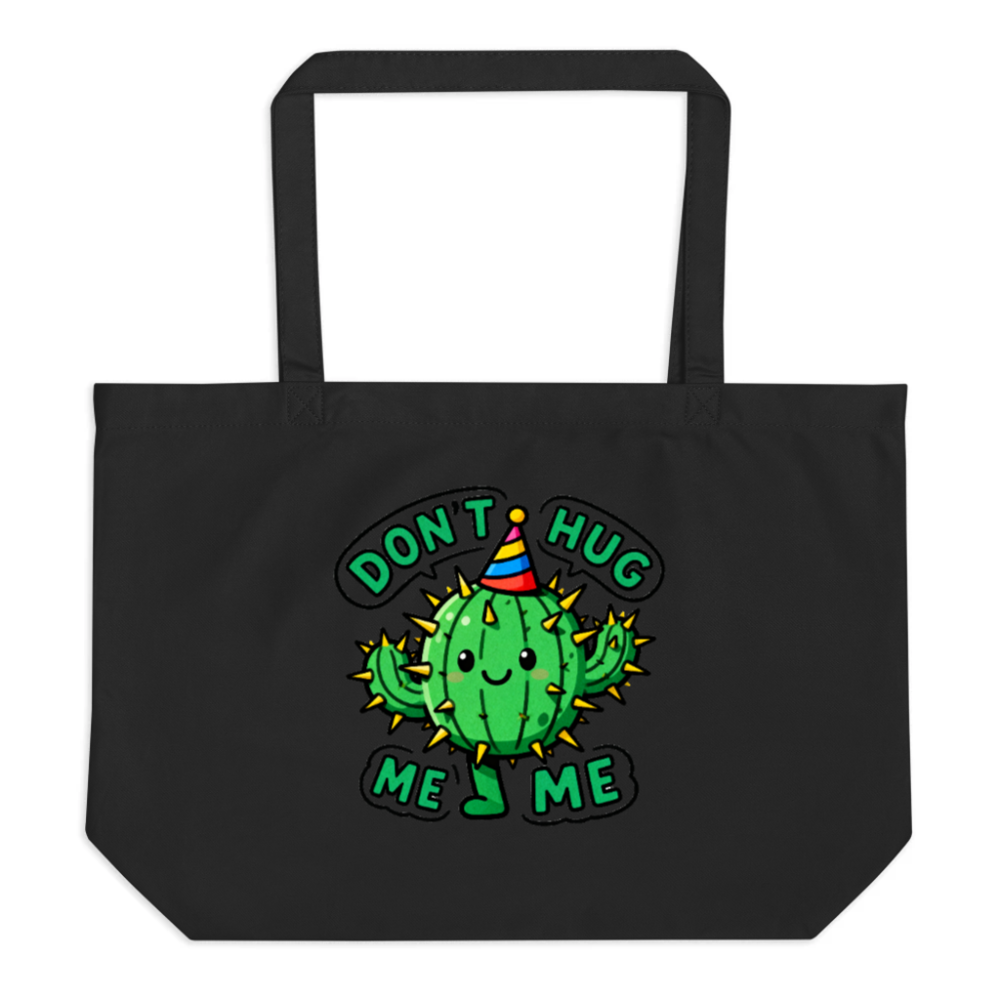 Large Black Organic Tote Bag | Cute Cactus 'Don't Hug Me' Design