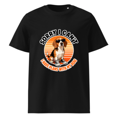 Unisex Organic Cotton T-Shirt: Sorry I Can't, I Have Plans With My Dog Beagle Graphic Tee