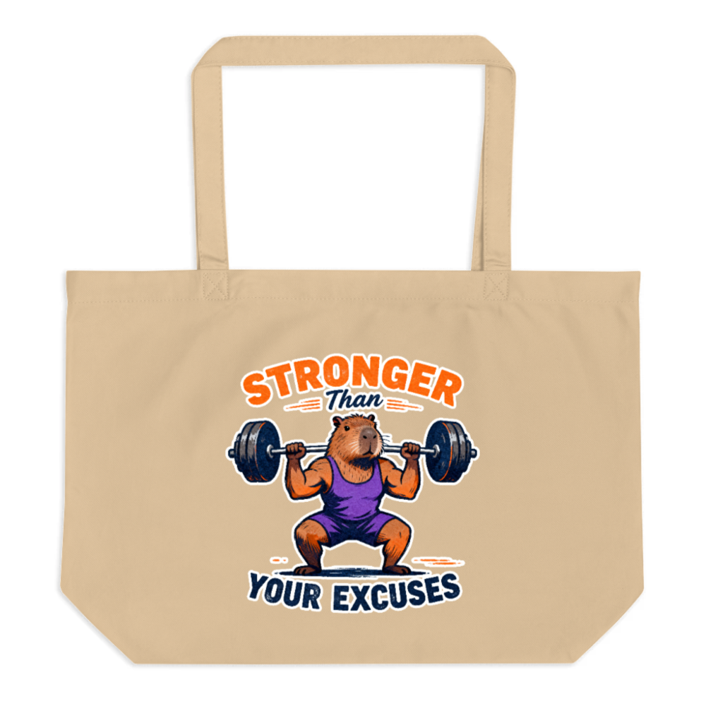 Stronger Than Your Excuses Capybara Tote Bag | Large Organic Cotton Tote
