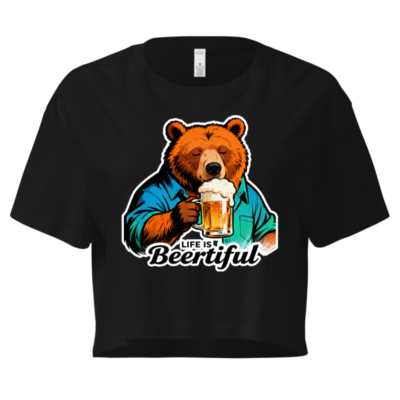 Women's Crop Top - Bear Holding Beer, 'Life Is Beertiful' Funny T-Shirt