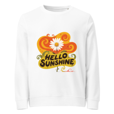 Unisex Organic Sweatshirt | Hello Sunshine Flower Design