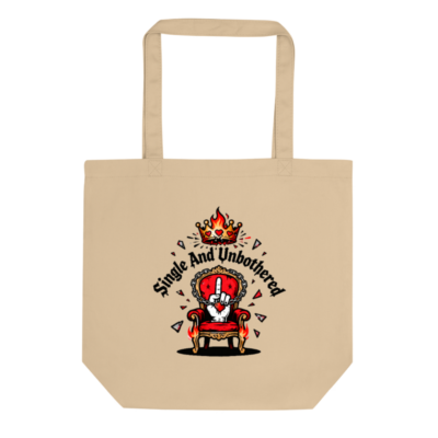 Eco Oyster Tote Bag | Single And Unbothered | Sustainable Canvas Tote