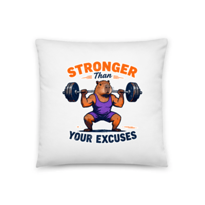 Stronger Than Your Excuses Capybara Gym Pillow 18"x18" - Motivational Fitness Decor