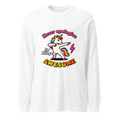 Dabbing Unicorn Tee - Never Apologize for Being Awesome Unisex Long Sleeve Shirt