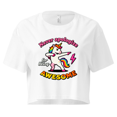 Unicorn Dab Crop Top for Women - Never Apologize for Being Awesome, Rainbow Unicorn Graphic