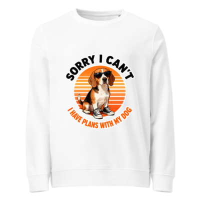Unisex Organic Sweatshirt | Beagle with Sunglasses & Sneakers - 'Sorry I Can't, I Have Plans With My Dog' Vintage Design