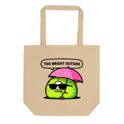 Eco Oyster Tote Bag | Sustainable Cotton Tote with Green Monster Design & 'Too Bright Outside' Quote