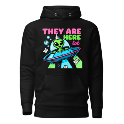 Unisex Premium Pullover Hoodie - Alien UFO Party Design 'They Are Here lol'