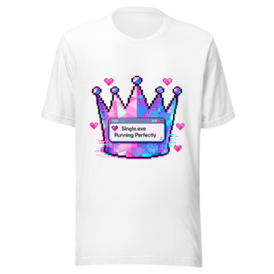 Unisex Pixel Crown T-Shirt - Single.exe Running Perfectly, Glitch Art Design