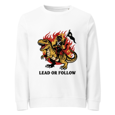 Unisex Organic Sweatshirt | Cat on T-Rex with Flame & Flag | Lead or Follow