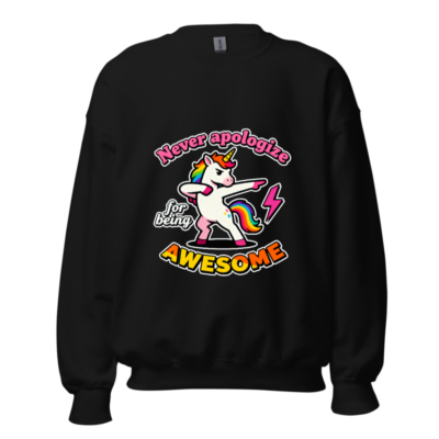 Unisex Dabbing Unicorn Sweatshirt - Never Apologize for Being Awesome