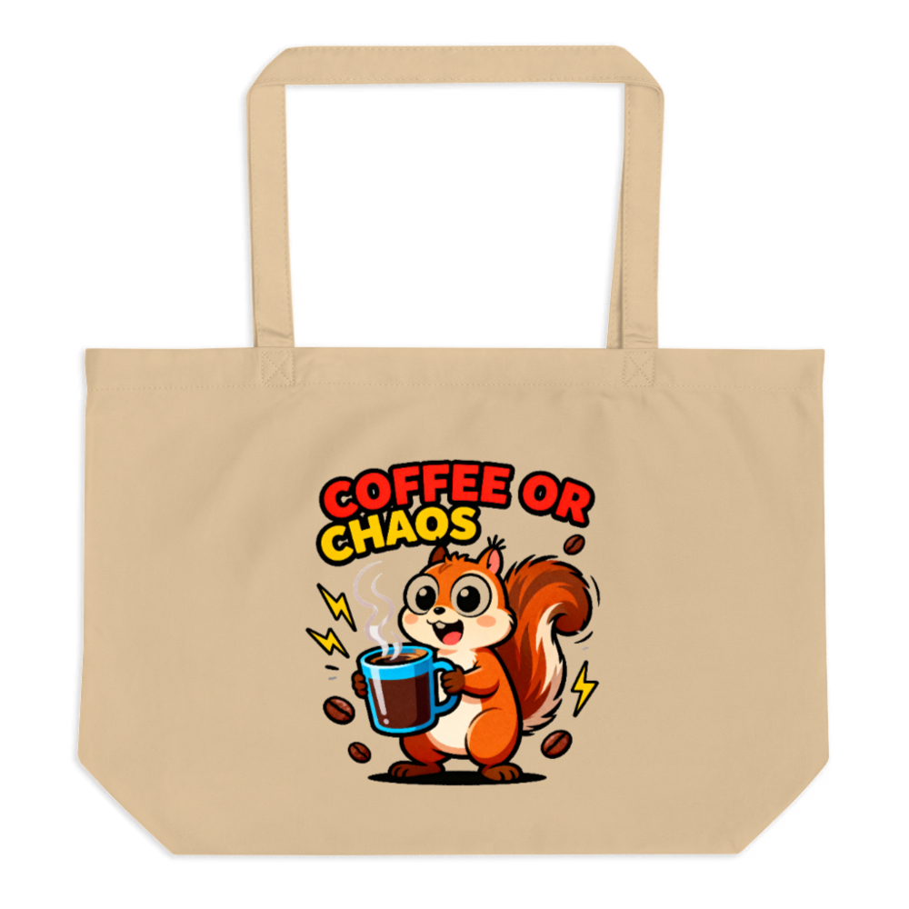 Organic Tote Bag | Coffee or Chaos Squirrel Design - Large Eco-Friendly Canvas