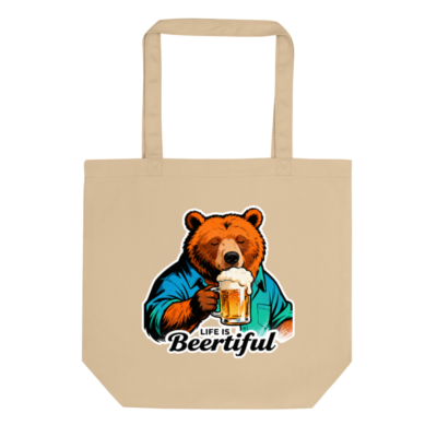 Eco Oyster Tote Bag | Bear Drinking Beer, Life Is Beertiful - Reusable & Sustainable
