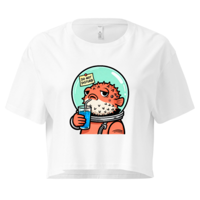 Women's Crop Top - Puffer Fish Astronaut Drinking Blue Soda, 'Do Not Disturb' Sign