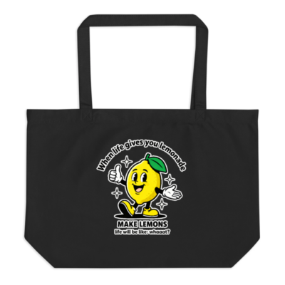 Organic Black Tote Bag | Make Lemons Lemonade Quote - Eco-Friendly Large Tote